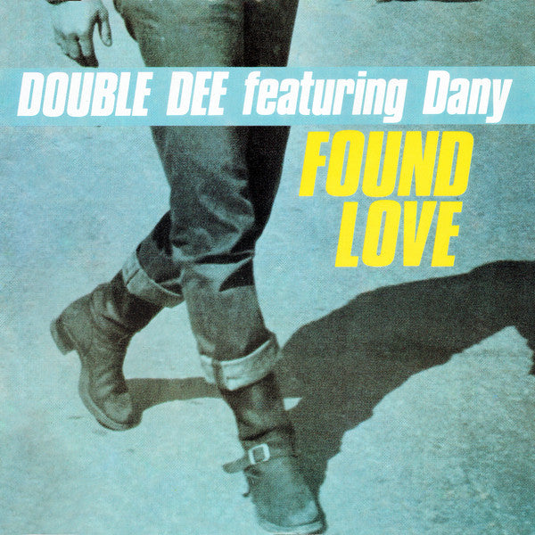 Double Dee Feat. Dany : Found Love (12&quot;)