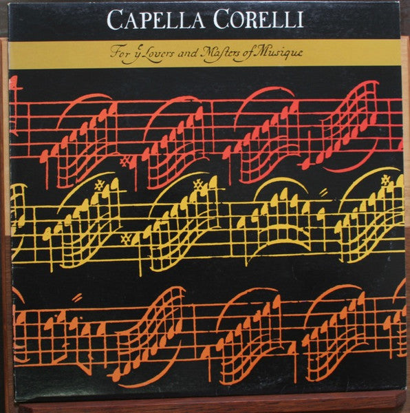 Dario Castello, Georg Friedrich Händel, Nicola Matteis, Arcangelo Corelli, John Blow, Jean-Marie Leclair, Capella Corelli : For Ye Lovers and Masters of Musique (LP)