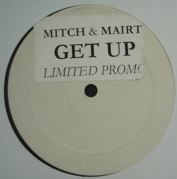 Mitch & Mart : Get Up (12", W/Lbl)