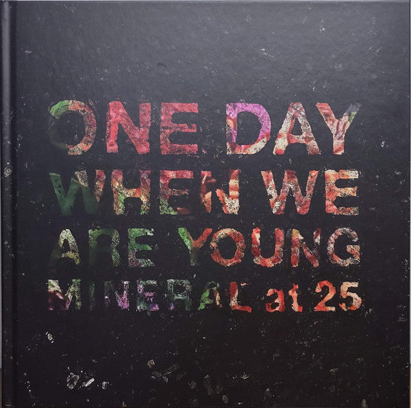Mineral : One Day When We Are Young ● Mineral At 25  (10", Ltd)