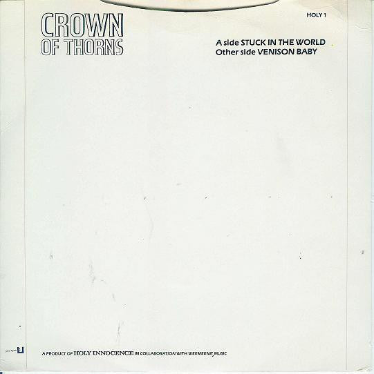 Crown Of Thorns (2) : Stuck In The World (7")