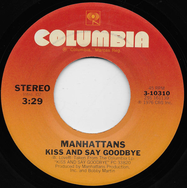 Manhattans : Kiss And Say Goodbye (7", San)