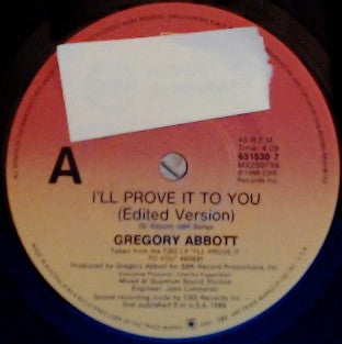 Gregory Abbott : I'll Prove It To You (7")