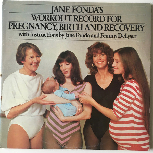 Jane Fonda : Jane Fonda's Workout Record For Pregnancy, Birth And Recovery (2xLP, Album)