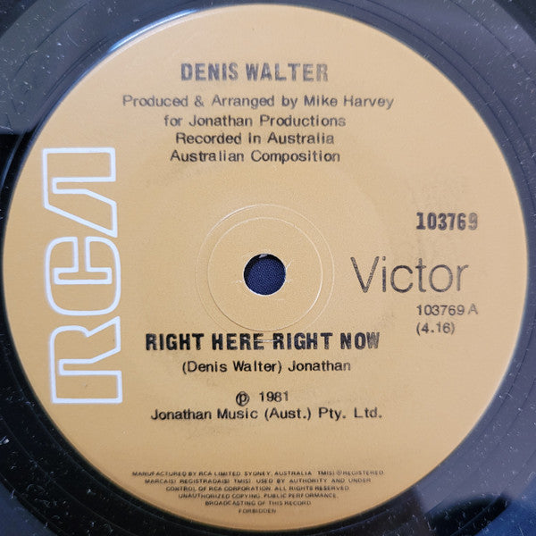 Denis Walter : Right Here Right Now (7&quot;, Single)