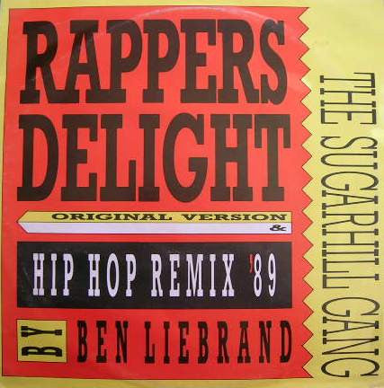 The Sugarhill Gang* : Rappers Delight - Original Version &amp; Hip Hop Remix &#39;89 (12&quot;)