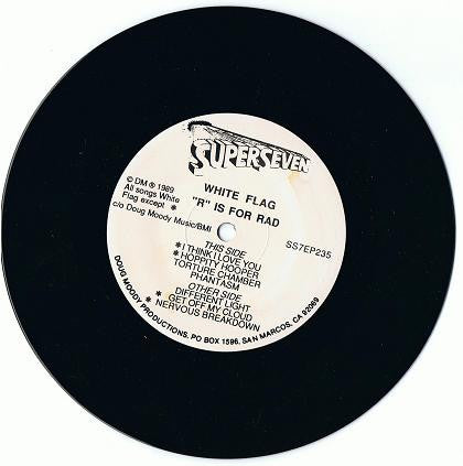 White Flag : "R" Is For Rad (7")