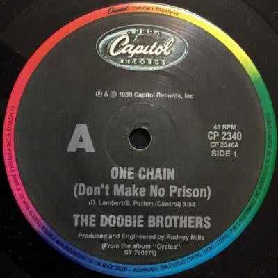 The Doobie Brothers : One Chain (Don&#39;t Make No Prison) (7&quot;, Single)