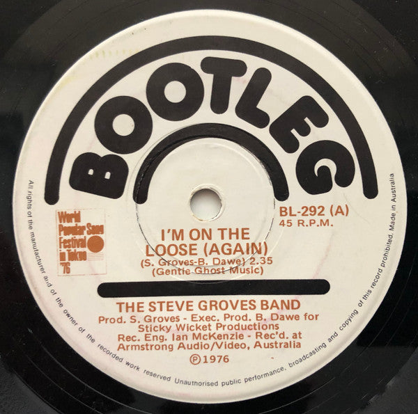 The Steve Groves Band : I&#39;m On The Loose (Again) (7&quot;, Single)