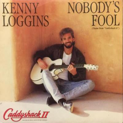 Kenny Loggins : Nobody's Fool / I'm Gonna Do It Right (7", Single)