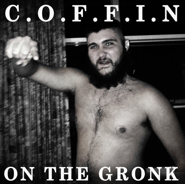 C.O.F.F.I.N : On The Gronk (7&quot;, EP, Num)