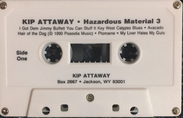 Kip Attaway : Hazardous Material 3 (Cass, Album)