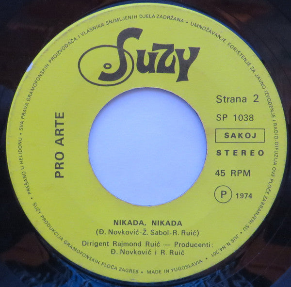 Pro Arte (2) : Da Li Znaš Kako Tvoja Majka Plače / Nikad,Nikad (7", Single)