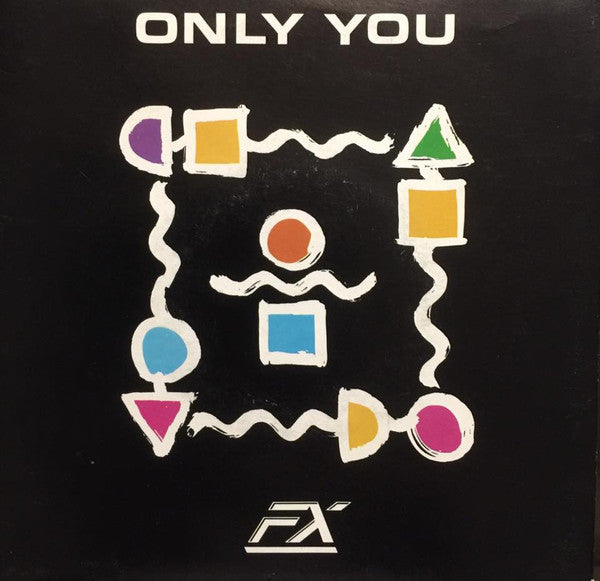 FX (7) : Only You / Hide Myself Away (7&quot;, Single)