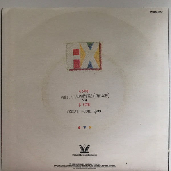 FX (7) : Will It Always Be (This Way) (7", Single)