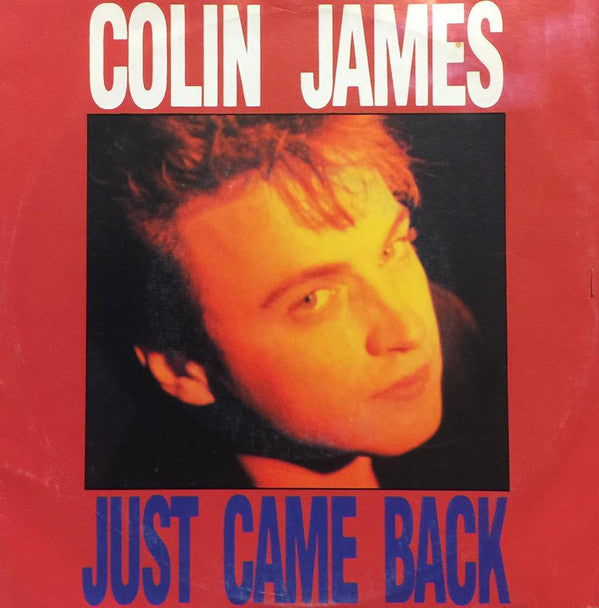 Colin James (2) : Just Came Back (7&quot;, Single)