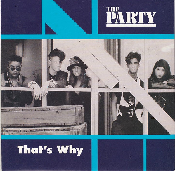 The Party : That&#39;s Why (7&quot;, Single)