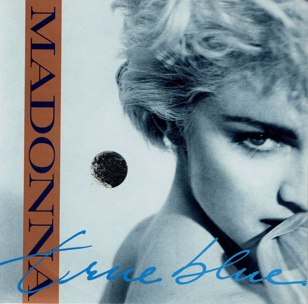 Madonna : True Blue (7&quot;, Single, Pic)