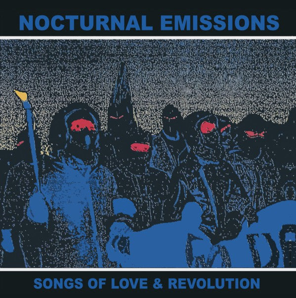 Nocturnal Emissions : Songs Of Love &amp; Revolution (LP, Album, RSD, RE)