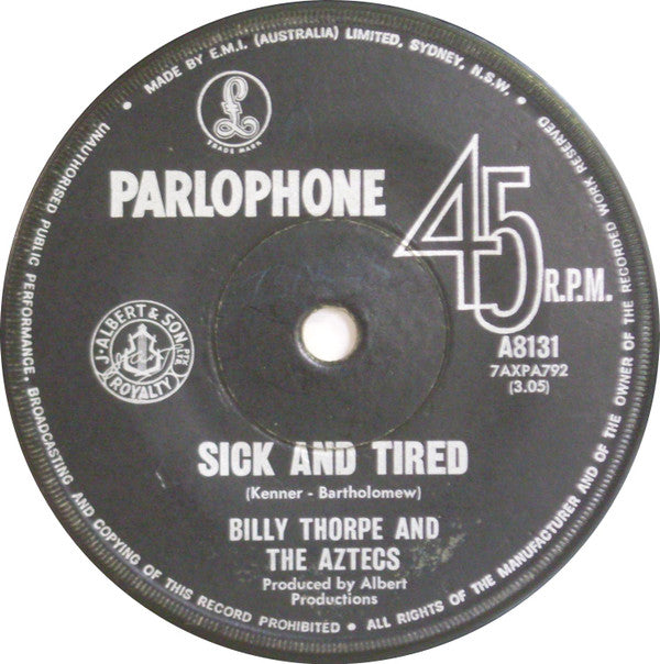 Billy Thorpe And The Aztecs : Sick And Tired (7&quot;, Single)