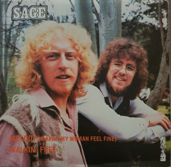 Sage (75) : Walkin' Free / Melody (Makin' My Woman Feel Fine) (7", Single)