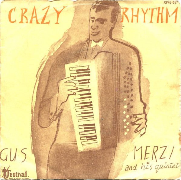 The Gus Merzi Quintette : Crazy Rhythm (7&quot;, EP, Mono)