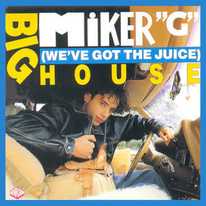 MC Miker G : Big House (We&#39;ve Got The Juice) (12&quot;)