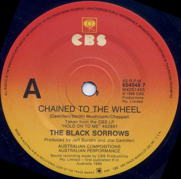 The Black Sorrows : Chained To The Wheel (7", Single)