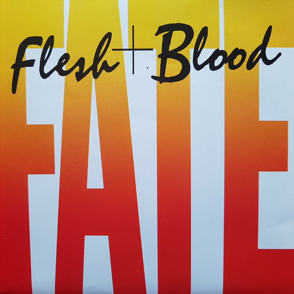 Flesh &amp; Blood : Fate (7&quot;, Single)