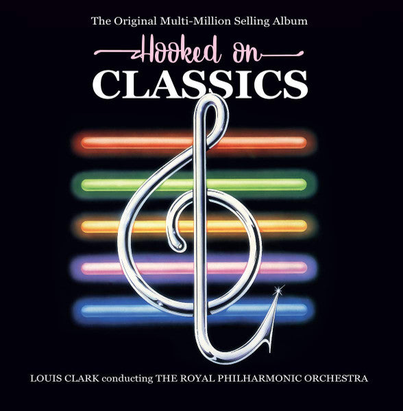 Louis Clark Conducting Royal Philharmonic Orchestra : Hooked On Classics (LP, Album, RE)