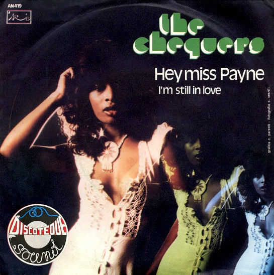 The Chequers : Hey Miss Payne / I&#39;m Still In Love (7&quot;)