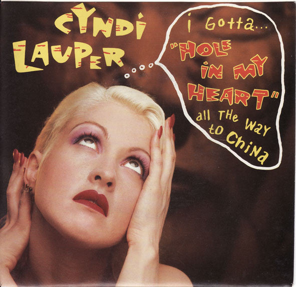 Cyndi Lauper : Hole In My Heart (All The Way To China) (7&quot;, Single)