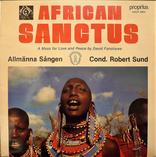 David Fanshawe - Allmänna Sången, Robert Sund : African Sanctus (LP)