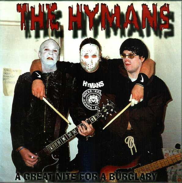 The Hymans : A Great Nite For A Burglary / Carbona Not Glue (7", Single, Ltd)