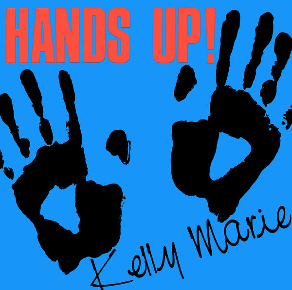 Kelly Marie : Hands Up! (12&quot;)