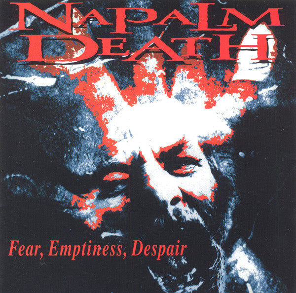 Napalm Death : Fear, Emptiness, Despair (CD, Album)