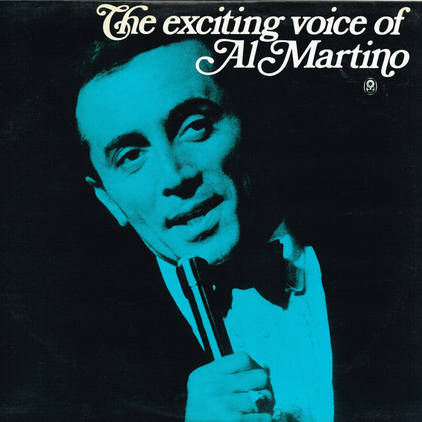 Al Martino : The Exciting Voice Of Al Martino (LP, Album, Club)