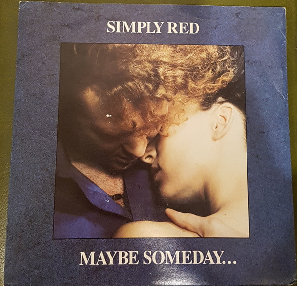 Simply Red : Maybe Someday... (7", Single)