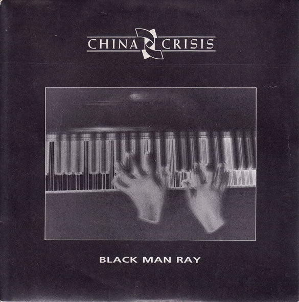 China Crisis : Black Man Ray (7&quot;)