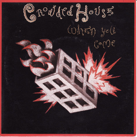 Crowded House : When You Come (7&quot;, Single)