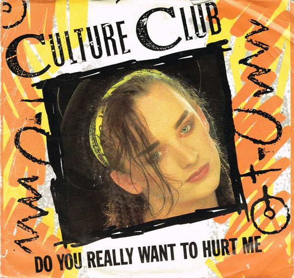 Culture Club : Do You Really Want To Hurt Me (7&quot;, Single)