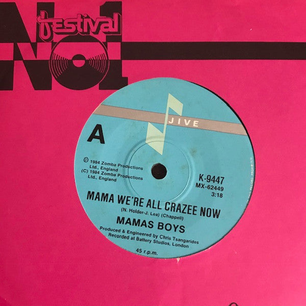 Mama's Boys : Mama We're All Crazee Now (7", Single)