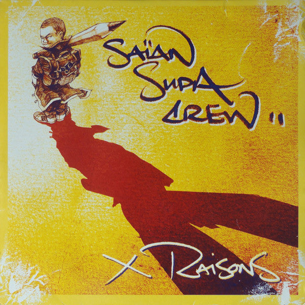 Saïan Supa Crew : X Raisons (2xLP, Album)