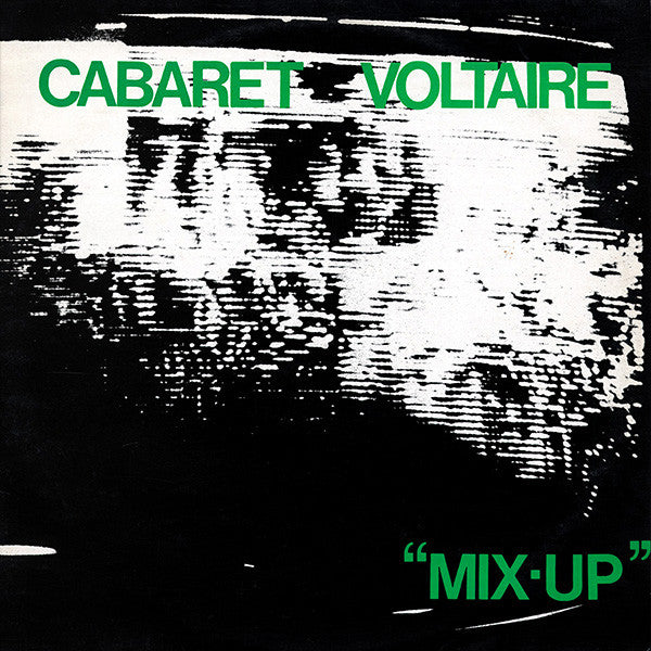 Cabaret Voltaire : Mix-Up (LP, Album)