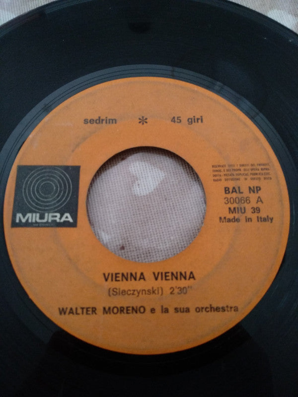 Walter Moreno E La Sua Orchestra : Vienna Vienna (7")