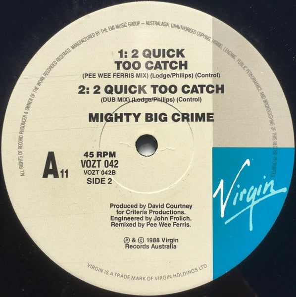 Mighty Big Crime : School Time / 2 Quick Too Catch (12", Single)