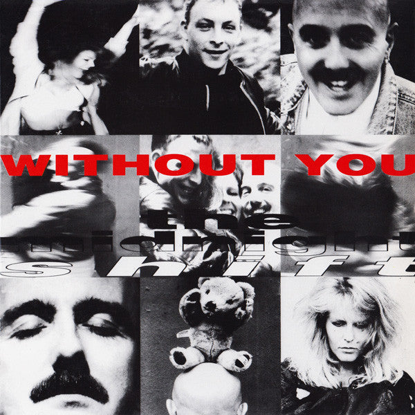 The Midnight Shift : Without You (12&quot;)