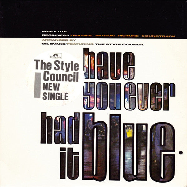 The Style Council : Have You Ever Had It Blue (7&quot;, Single, Sil)