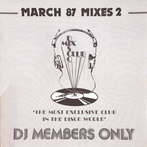 Various : March 87 Mixes 2 (12", Comp, P/Mixed)