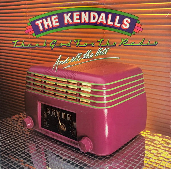 The Kendalls : Thank God For The Radio...And All The Hits (LP, Comp)